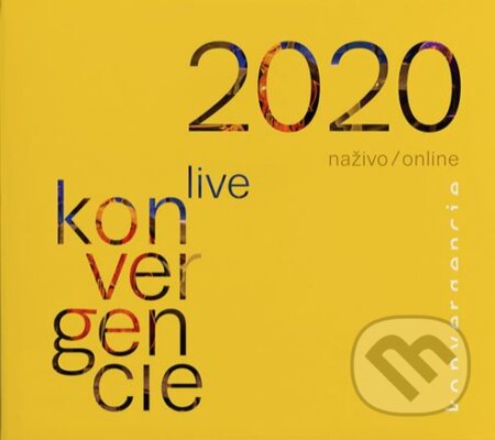 Hudební CD: Konvergencie: Konvergencie 2020 / Live / Online (Hudobné albumy). Hudobné albumy, 2021 Hudební CD: Konvergencie: Konvergencie 2020 / Live / Online (Hudobné albumy). Hudobné albumy, 2021