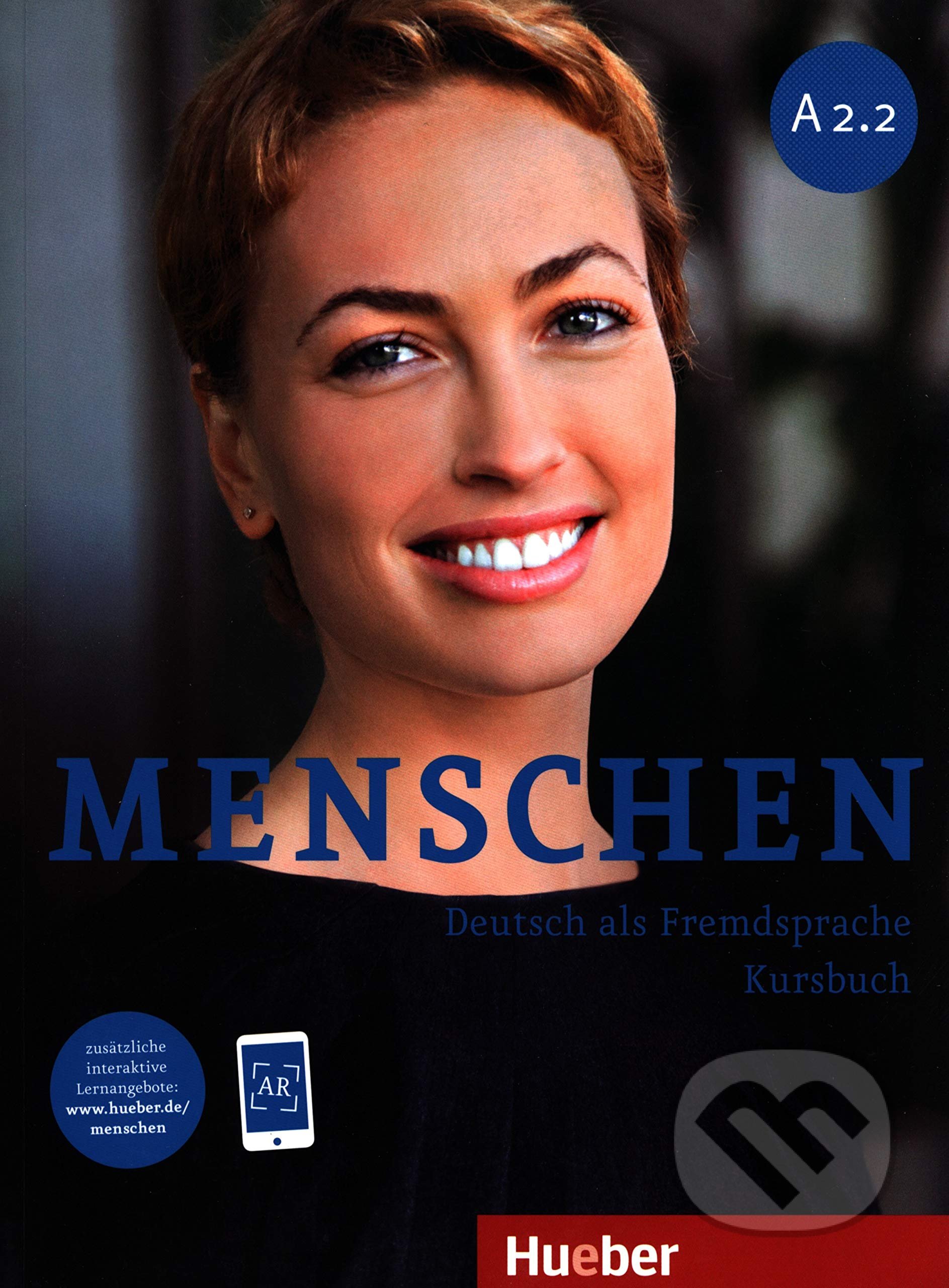 Kniha: Menschen A2/2: Kursbuch + online (Angela Pude, Charlotte Habersack a Franz Specht). Max Hueber Verlag, 2010 Kniha: Menschen A2/2: Kursbuch + online (Angela Pude, Charlotte Habersack a Franz Specht). Max Hueber Verlag, 2010