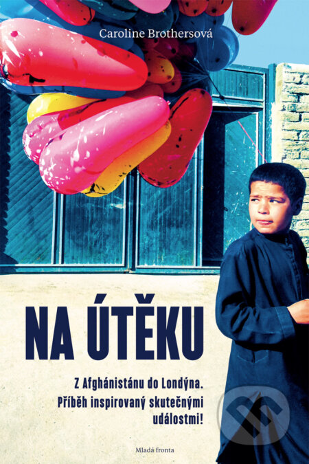 E-kniha: Na útěku (Caroline Brothers). Mladá fronta, 2016 E-kniha: Na útěku (Caroline Brothers). Mladá fronta, 2016
