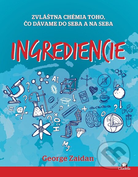 E-kniha: Ingrediencie (George Zaidan). Citadella, 2020 E-kniha: Ingrediencie (George Zaidan). Citadella, 2020