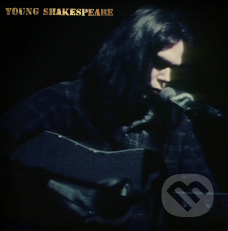 Hudební CD: Neil Young: Young Shakespeare LP (Hudobné albumy). Hudobné albumy, 2021 Hudební CD: Neil Young: Young Shakespeare LP (Hudobné albumy). Hudobné albumy, 2021