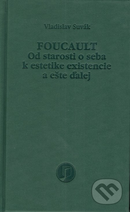 Kniha: Foucault (Vladislav Suvák). Petrus, 2021 Kniha: Foucault (Vladislav Suvák). Petrus, 2021
