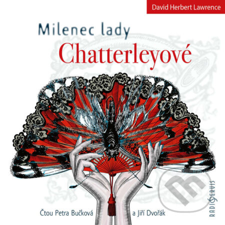 Audiokniha: Milenec lady Chatterleyové (David Herbert Lawrence). Radioservis, 2021 Audiokniha: Milenec lady Chatterleyové (David Herbert Lawrence). Radioservis, 2021