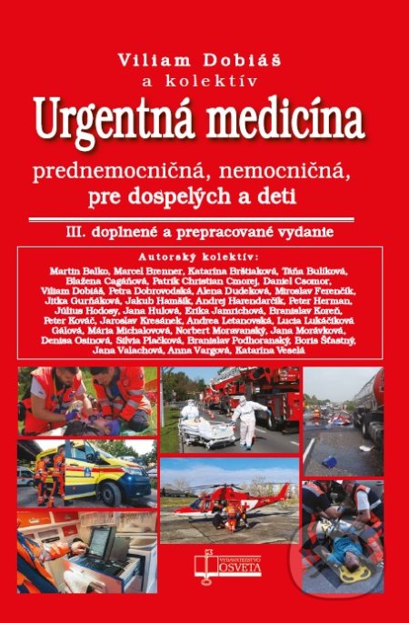 Kniha: Urgentná medicína (Viliam Dobiáš a kolektív). Osveta, 2021 Kniha: Urgentná medicína (Viliam Dobiáš a kolektív). Osveta, 2021