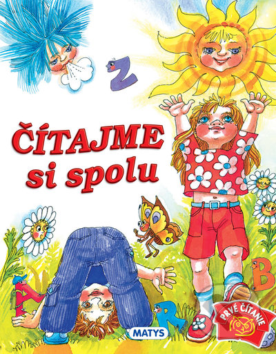 Kniha: Čítajme si spolu (Autorský kolektív). Matys, 2021 Kniha: Čítajme si spolu (Autorský kolektív). Matys, 2021