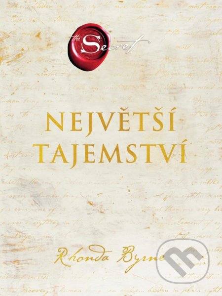 Kniha: Největší tajemství (Rhonda Byrne). HarperCollins, 2021 Kniha: Největší tajemství (Rhonda Byrne). HarperCollins, 2021