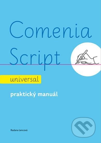 Kniha: Comenia Script: universal (Radana Lencová). Doležal Stanislav - Nakladatelství Svět, 2021 Kniha: Comenia Script: universal (Radana Lencová). Doležal Stanislav - Nakladatelství Svět, 2021