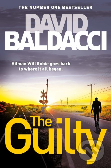 Kniha: The Guilty (David Baldacci). Pan Books, 2018 Kniha: The Guilty (David Baldacci). Pan Books, 2018