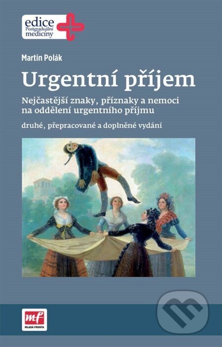 E-kniha: Urgentní příjem (Martin Polák). Mladá fronta, 2016 E-kniha: Urgentní příjem (Martin Polák). Mladá fronta, 2016