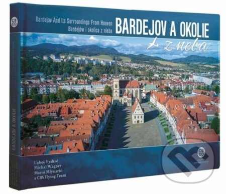 Kniha: Bardejov a okolie z neba (Ľuboš Vyskoč, Maroš Mlynarič a Michal Wagner). CBS, 2021 Kniha: Bardejov a okolie z neba (Ľuboš Vyskoč, Maroš Mlynarič a Michal Wagner). CBS, 2021