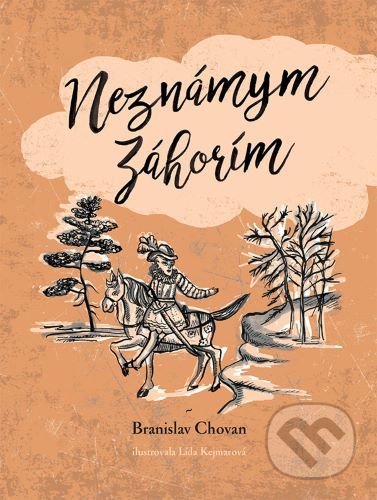 Kniha: Neznámym Záhorím (Branislav Chovan). Telmi, 2020 Kniha: Neznámym Záhorím (Branislav Chovan). Telmi, 2020