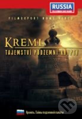 Film: Kreml: Tajemství podzemní krypty (Michail Rogovoj a Alexandr Gromov) (DVD). Filmexport Home Video, 2006 Film: Kreml: Tajemství podzemní krypty (Michail Rogovoj a Alexandr Gromov) (DVD). Filmexport Home Video, 2006