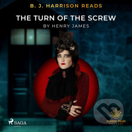 Audiokniha: B. J. Harrison Reads The Turn of the Screw (EN) (Henry James). Saga Egmont, 2021 Audiokniha: B. J. Harrison Reads The Turn of the Screw (EN) (Henry James). Saga Egmont, 2021