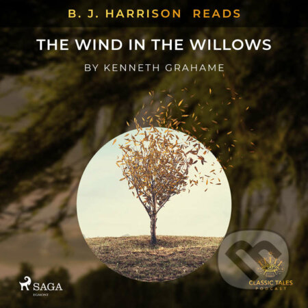 B. J. Harrison Reads The Wind in the Willows (EN) - Kenneth Grahame, Saga Egmont, 2021
