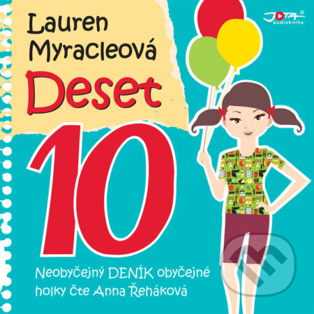 Audiokniha: Deset (Lauren Myracleová). Jota, 2021 Audiokniha: Deset (Lauren Myracleová). Jota, 2021