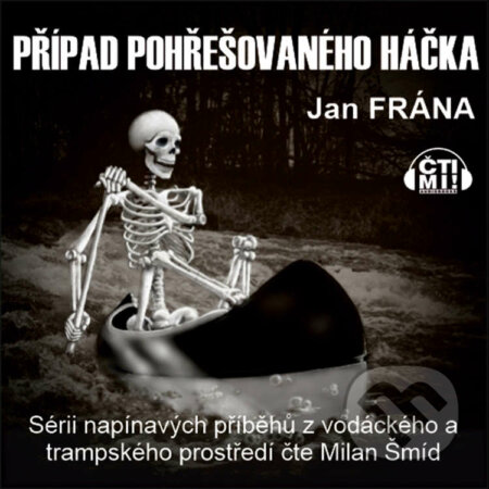 Audiokniha: Případ pohřešovaného háčka (Jan Frána). Čti mi!, 2021 Audiokniha: Případ pohřešovaného háčka (Jan Frána). Čti mi!, 2021