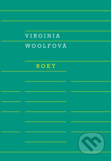 Kniha: Roky (Virginia Woolf). Odeon CZ, 2021 Kniha: Roky (Virginia Woolf). Odeon CZ, 2021