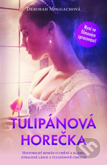 E-kniha: Tulipánová horečka (Deborah Moggach). Mladá fronta, 2017 E-kniha: Tulipánová horečka (Deborah Moggach). Mladá fronta, 2017