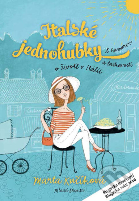 E-kniha: Italské jednohubky (Marta Kučíková). Mladá fronta, 2017 E-kniha: Italské jednohubky (Marta Kučíková). Mladá fronta, 2017