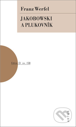 Kniha: Jakobowski a plukovník (Franz Werfel). Artur, 2021 Kniha: Jakobowski a plukovník (Franz Werfel). Artur, 2021