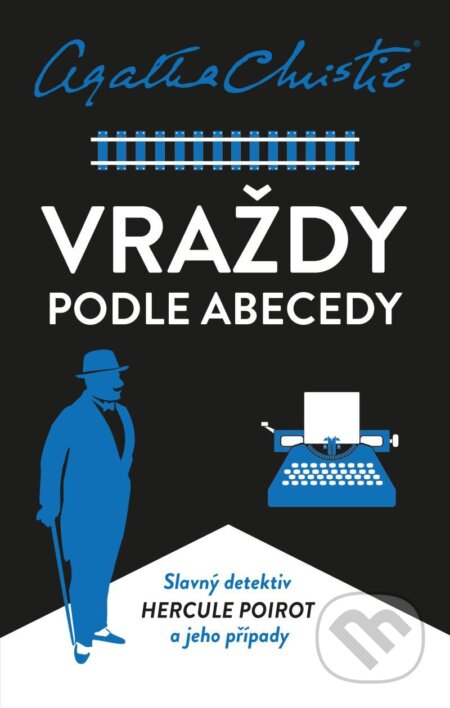Kniha: Vraždy podle abecedy (Agatha Christie). Kalibr, 2021 Kniha: Vraždy podle abecedy (Agatha Christie). Kalibr, 2021