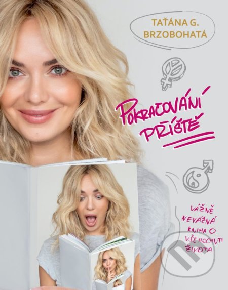 Kniha: Pokračování příště… (Taťána Gregor-Brzobohatá). Esence, 2021 Kniha: Pokračování příště… (Taťána Gregor-Brzobohatá). Esence, 2021