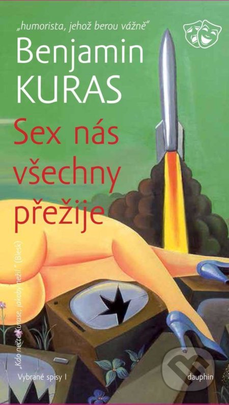 Kniha: SEX nás všechny přežije (Benjamin Kuras). Dauphin, 2021 Kniha: SEX nás všechny přežije (Benjamin Kuras). Dauphin, 2021