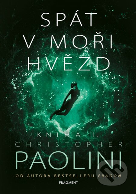 E-kniha: Spát v moři hvězd - Kniha II. (Christopher Paolini). Nakladatelství Fragment, 2021 E-kniha: Spát v moři hvězd - Kniha II. (Christopher Paolini). Nakladatelství Fragment, 2021