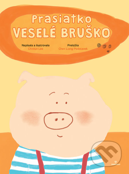 Kniha: Prasiatko Veselé bruško (Chinlun Lee), 2021 Kniha: Prasiatko Veselé bruško (Chinlun Lee), 2021