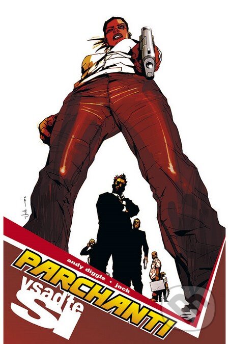 Kniha: Parchanti 1: Vsaďte si (pevná väzba) (Andy Diggle). ComicsCentrum, 2010 Kniha: Parchanti 1: Vsaďte si (pevná väzba) (Andy Diggle). ComicsCentrum, 2010