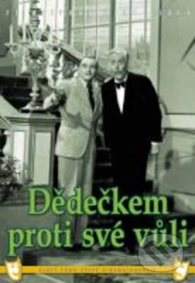 Film: Dědečkem proti své vůli (Vladimír Slavínský) (DVD). Filmexport Home Video, 1939 Film: Dědečkem proti své vůli (Vladimír Slavínský) (DVD). Filmexport Home Video, 1939