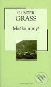 Mačka a myš (Günter Grass). Petit Press, 2005 Mačka a myš (Günter Grass). Petit Press, 2005