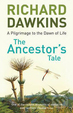 Kniha: The Ancestor's Tale: a Pilgrimage to the Dawn of Life (Richard Dawkins). Orion, 2005 Kniha: The Ancestor's Tale: a Pilgrimage to the Dawn of Life (Richard Dawkins). Orion, 2005