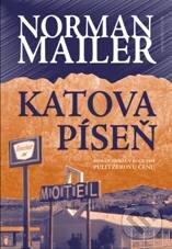 Kniha: Katova píseň (Norman Mailer), 2010 Kniha: Katova píseň (Norman Mailer), 2010