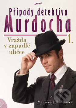 Kniha: Případy detektiva Murdocha 1. (Maureen Jenningsová). Jota, 2010 Kniha: Případy detektiva Murdocha 1. (Maureen Jenningsová). Jota, 2010
