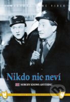 Film: Nikdo nic neví (Josef Mach) (DVD). Filmexport Home Video, 1947 Film: Nikdo nic neví (Josef Mach) (DVD). Filmexport Home Video, 1947