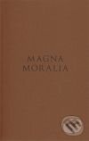 Kniha: Magna Moralia (Aristoteles). Rezek, 2010 Kniha: Magna Moralia (Aristoteles). Rezek, 2010