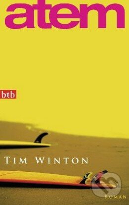 Kniha: Atem (Tim Winton). btb, 2010 Kniha: Atem (Tim Winton). btb, 2010