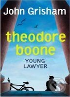 Theodore Boone: Young Lawyer - John Grisham, Hodder and Stoughton