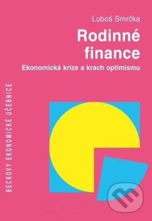 Rodinné finance - Luboš Smrčka, C. H. Beck, 2010