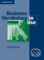 Kniha: Business Vocabulary in Use with Answers - Advanced (Bill Mascull). Cambridge University Press, 2010 Kniha: Business Vocabulary in Use with Answers - Advanced (Bill Mascull). Cambridge University Press, 2010