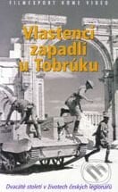 Vlastenci zapadlí u Tobrúku - Radim Procházka, , 2003
