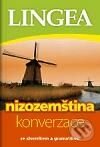 Kniha: Nizozemština - konverzace (Lingea). Lingea, 2010 Kniha: Nizozemština - konverzace (Lingea). Lingea, 2010