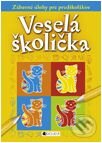 Kniha: Veselá školička (Fragment). Fragment, 2010 Kniha: Veselá školička (Fragment). Fragment, 2010