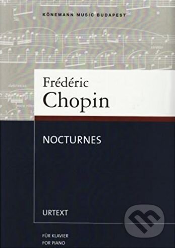 Kniha: Nocturnes (Frederic Chopin). Könemann, 2005 Kniha: Nocturnes (Frederic Chopin). Könemann, 2005