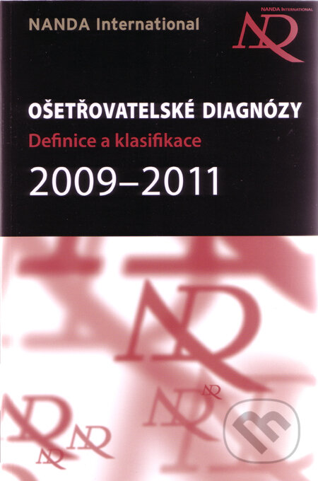 Kniha: Ošetřovatelské diagnózy (Herdman T. Heather). Grada, 2010 Kniha: Ošetřovatelské diagnózy (Herdman T. Heather). Grada, 2010