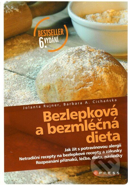 Kniha: Bezlepková a bezmléčná dieta (Barbara A. Cichańska a Jolanta Rujner). Computer Press, 2010 Kniha: Bezlepková a bezmléčná dieta (Barbara A. Cichańska a Jolanta Rujner). Computer Press, 2010