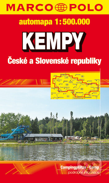 Kempy České a Slovenské republiky 1:500 000 (Marco Polo). Marco Polo, 2008 Kempy České a Slovenské republiky 1:500 000 (Marco Polo). Marco Polo, 2008