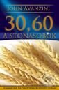 Kniha: 30, 60 a stonásobok (John Avanzini). Slovo života international, 2010 Kniha: 30, 60 a stonásobok (John Avanzini). Slovo života international, 2010