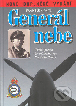 Kniha: Generál nebe (František Fajtl). Ostrov, 2006 Kniha: Generál nebe (František Fajtl). Ostrov, 2006
